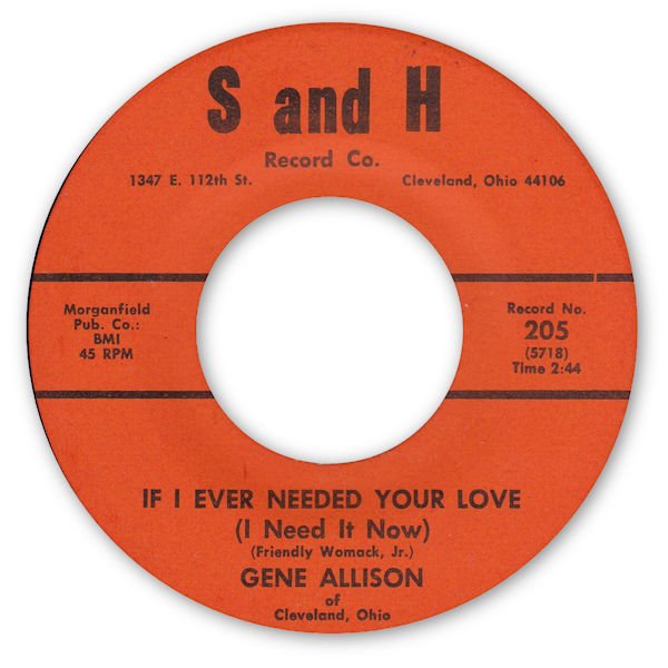 If I Ever Needed Your Love - S & H 205